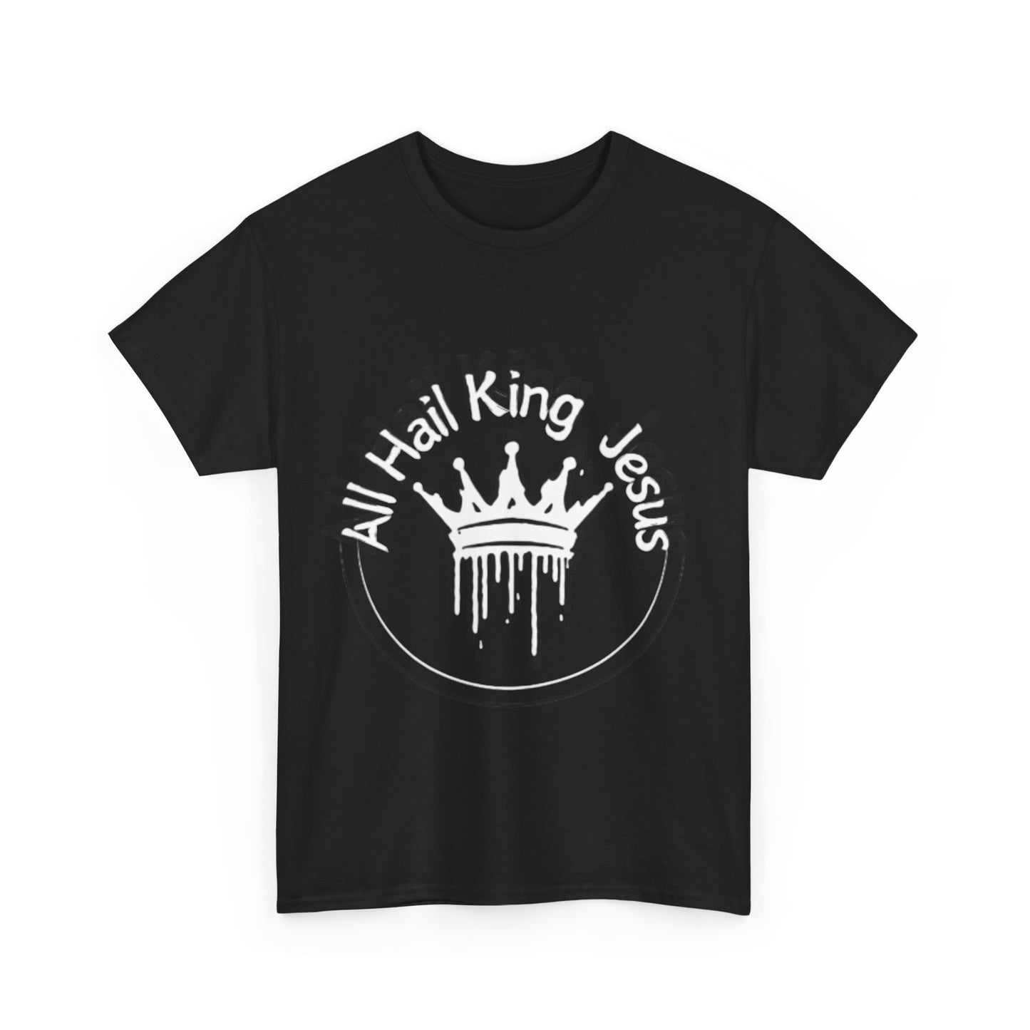 All Hail King Jesus T-Shirt
