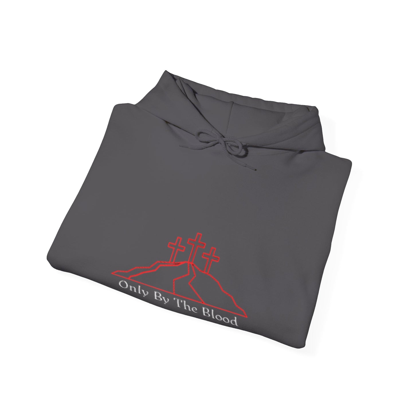 Only By The Blood Hooded Sweatshirt