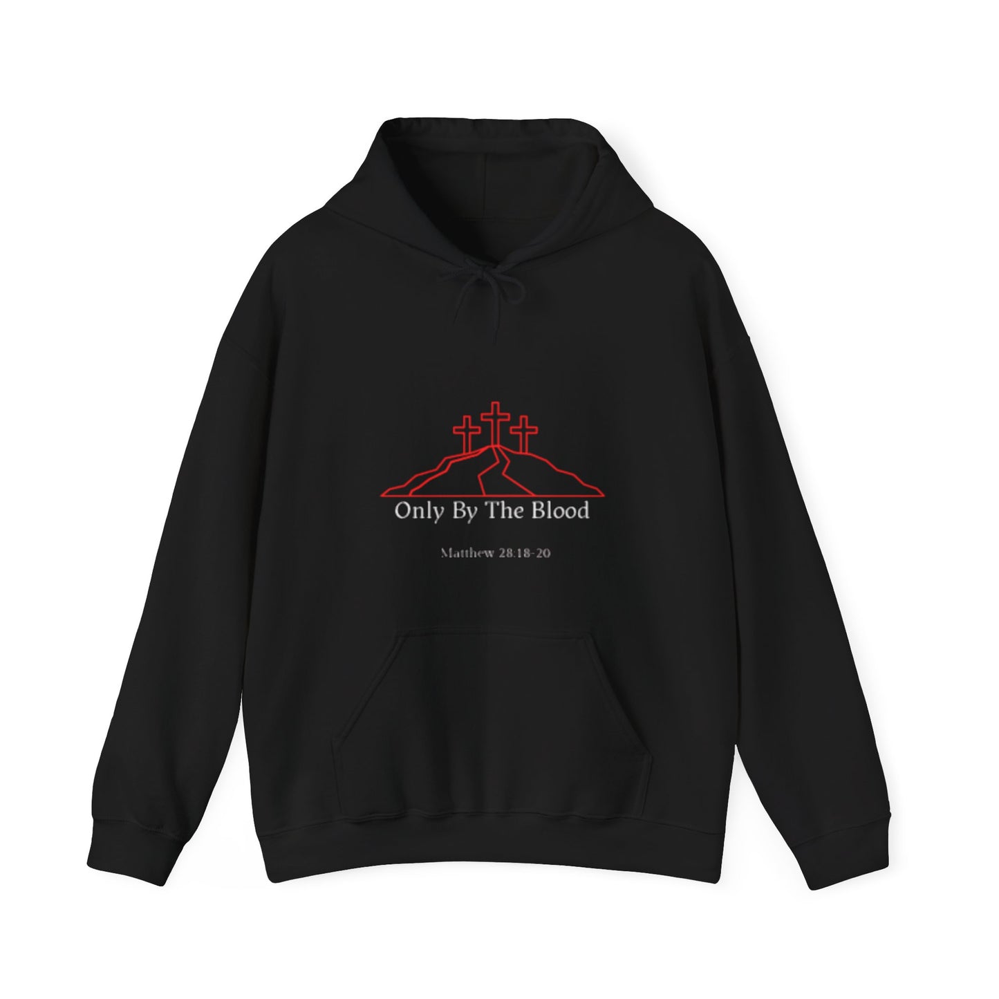 Only By The Blood Hooded Sweatshirt