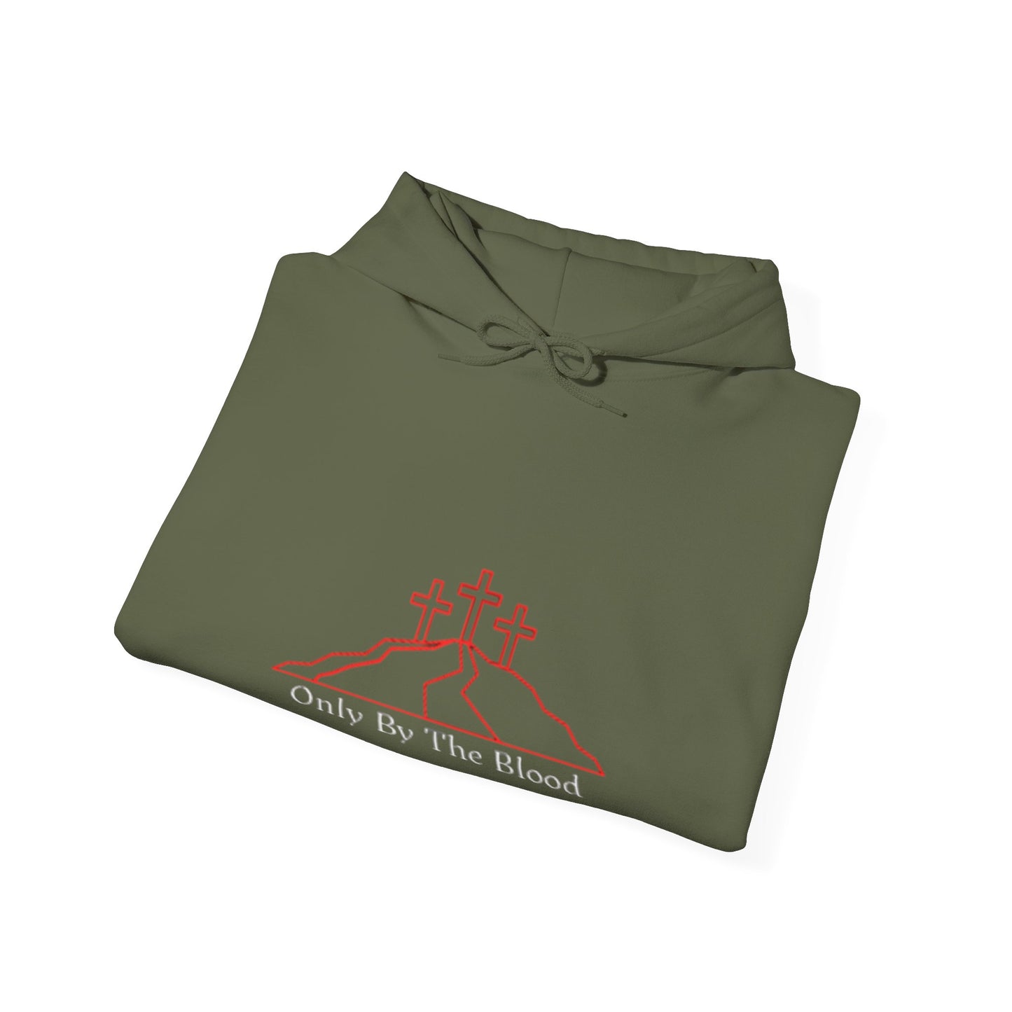Only By The Blood Hooded Sweatshirt