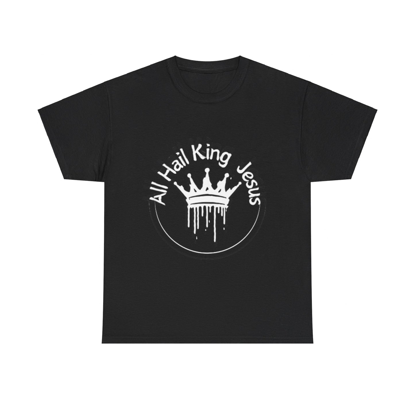 All Hail King Jesus T-Shirt