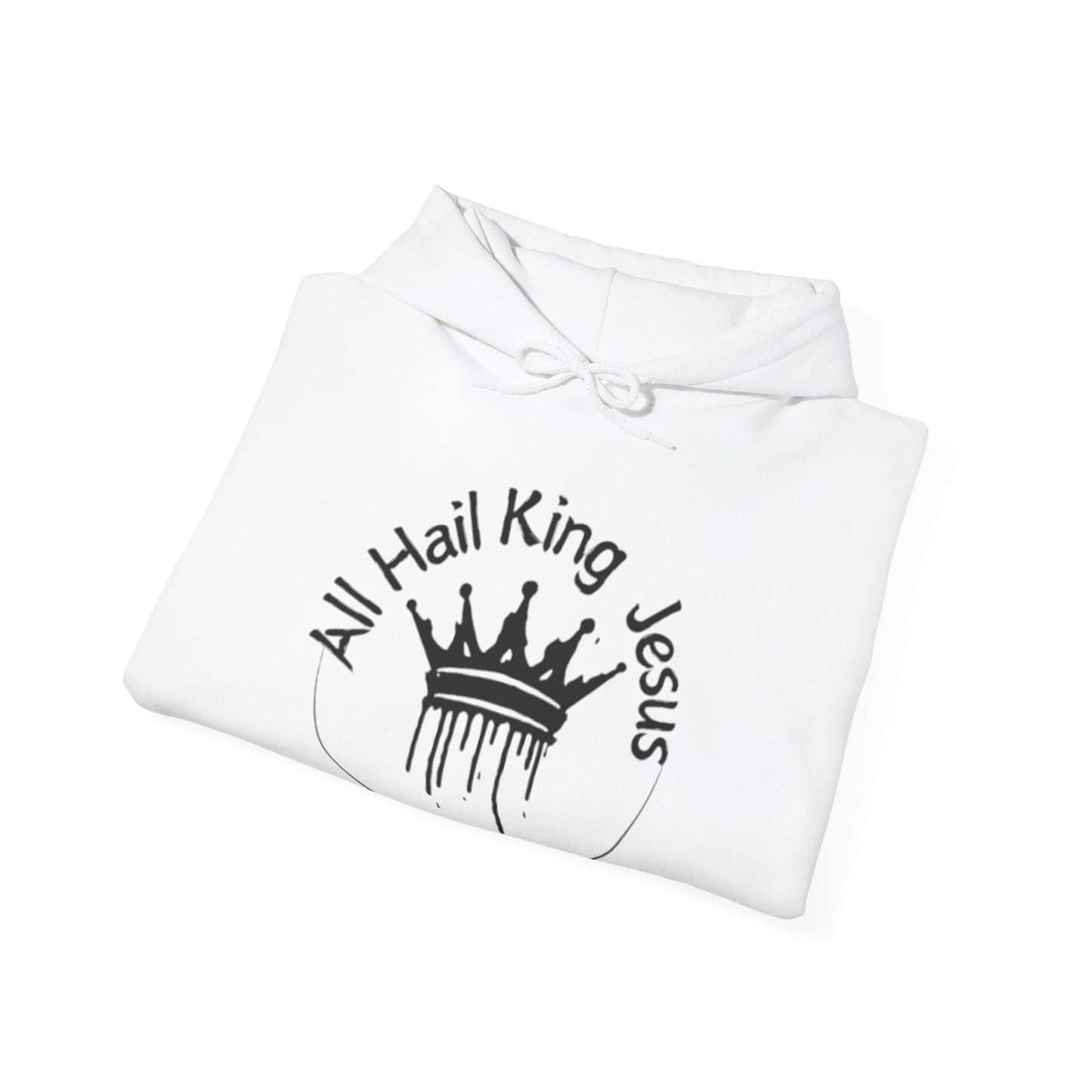 All Hail King Jesus Hooded Sweatshirt