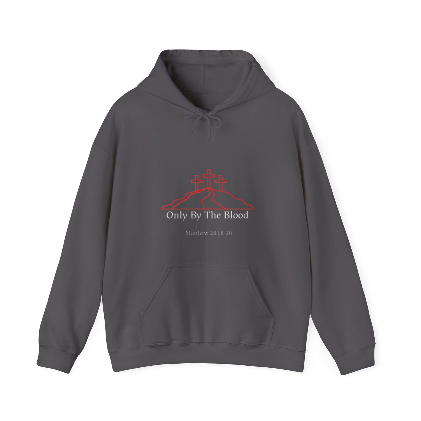 Only By The Blood Hooded Sweatshirt