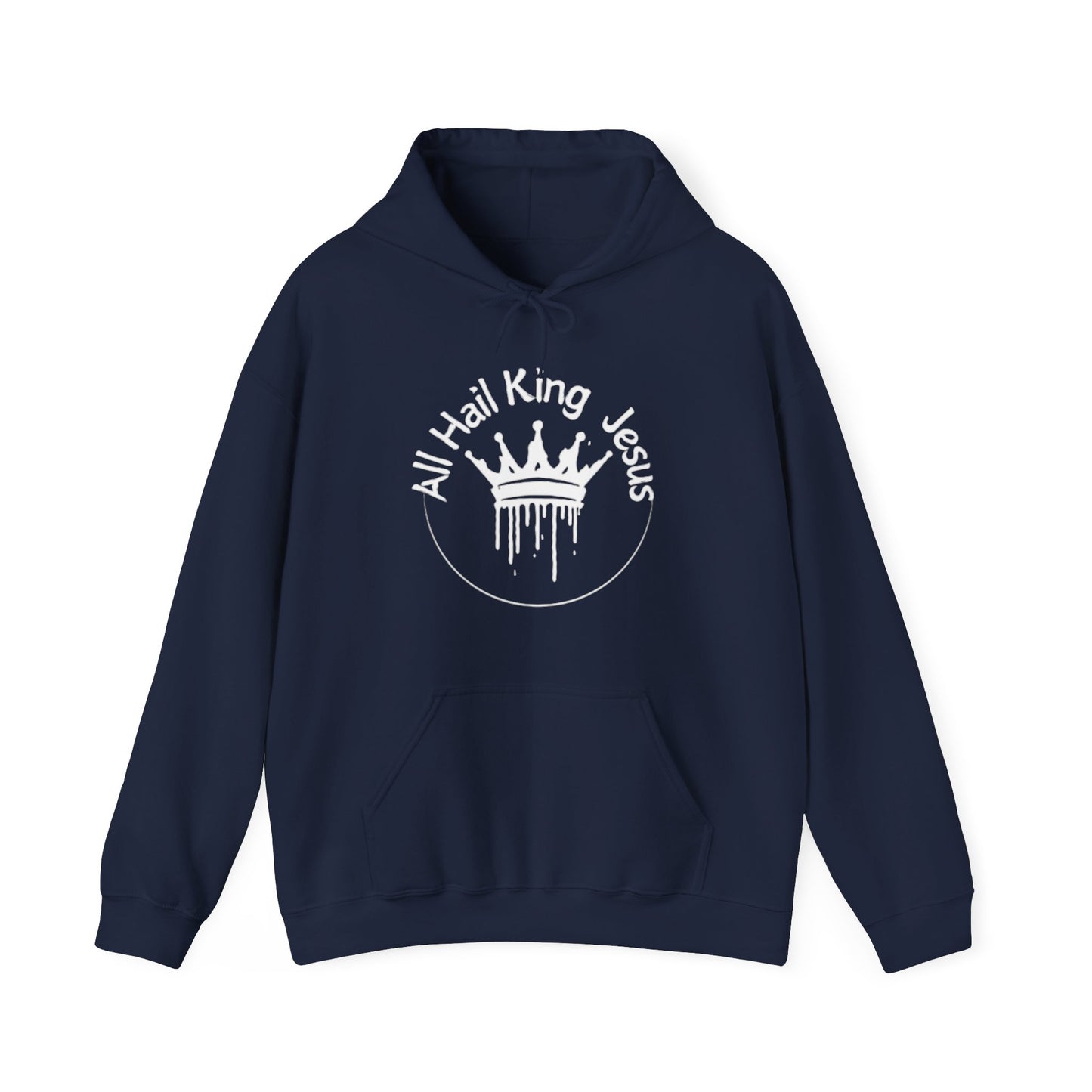 All Hail King Jesus Hooded Sweatshirt