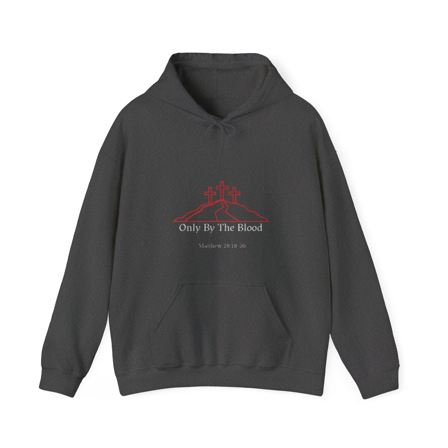 Only By The Blood Hooded Sweatshirt