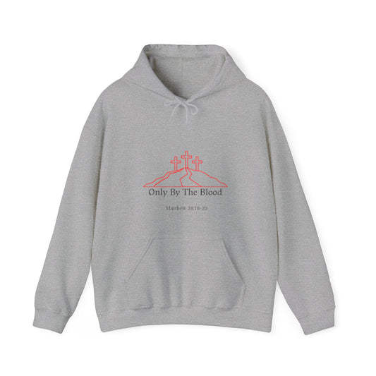 Only By The Blood Hooded Sweatshirt
